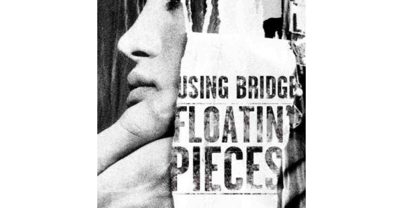 Using Bridge - Floatin' Pieces copy