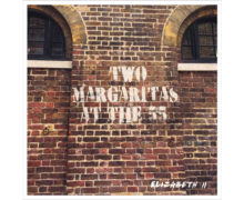 Elizabeth-The-Second-Two-Margaritas-At-The-Fifty-Five-recensione copy