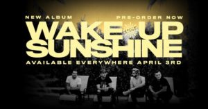 all-time-low-nuovo-album-wake-up-sunshine